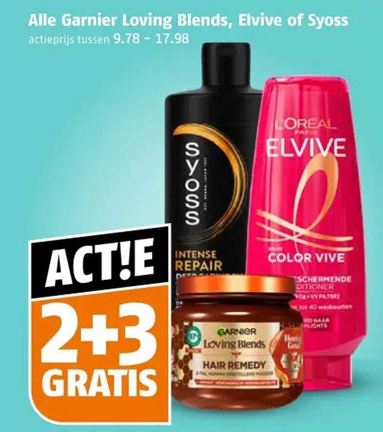 Alle Garnier Loving Blends, Elvive of Syoss ACT!E 2+3 GRATIS