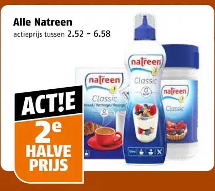 Alle Natreen acti prijs tussen 2.52 - 6.58 2e halve prijs