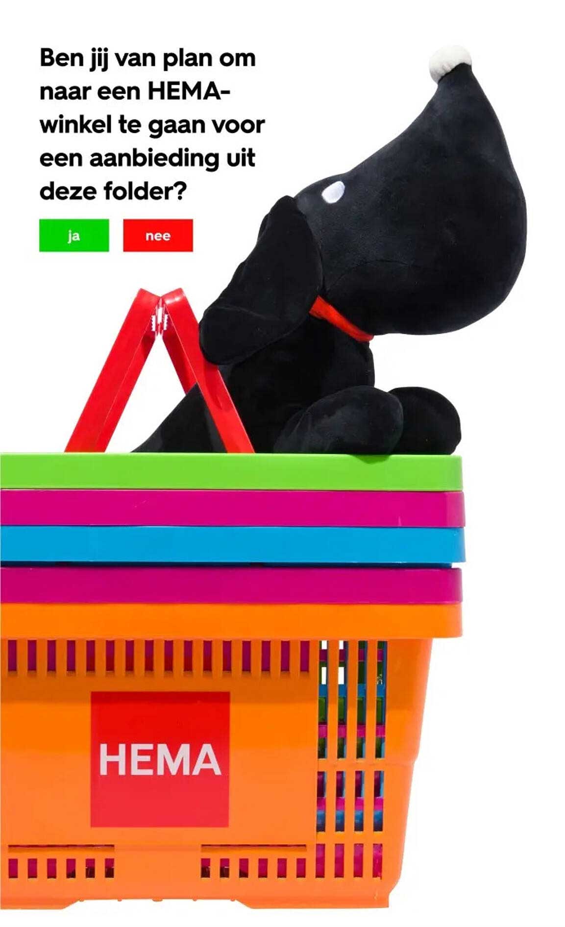 Ben jij van plan om naar een HEMA-winkel te gaan voor een aanbieding uit deze folder?