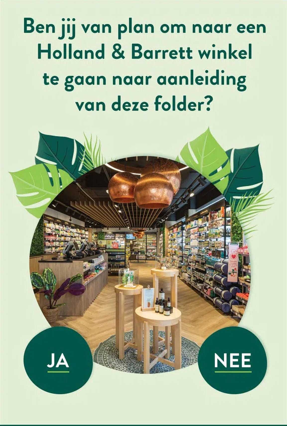 Ben jij van plan om naar een Holland & Barrett winkel te gaan naar aanleiding van deze folder?