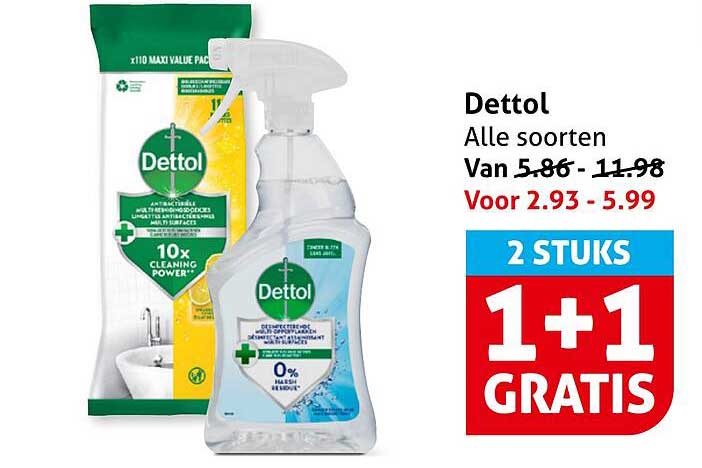 Dettol Alle soorten 2 STUKS 1+1 GRATIS