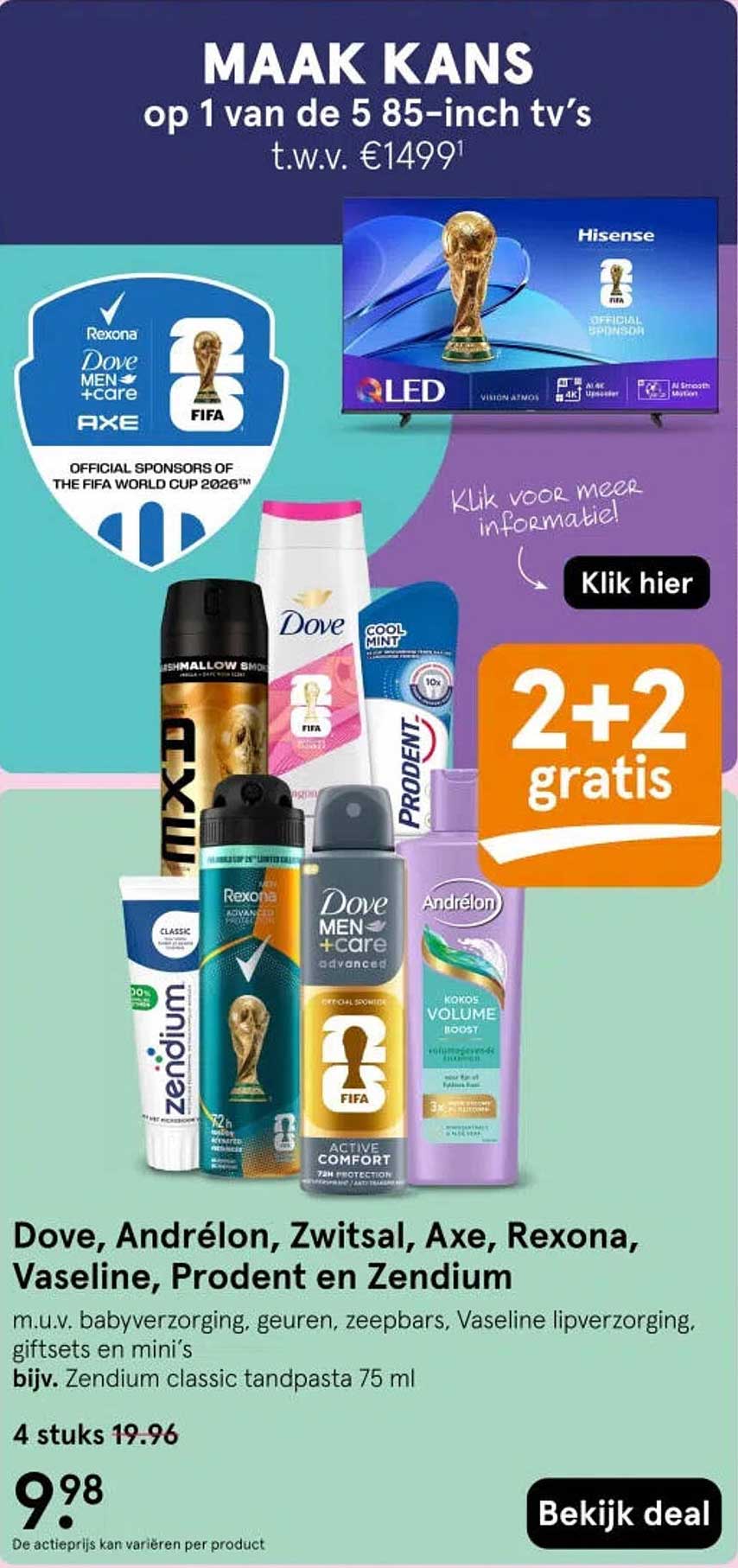 Dove, Andrélon, Zwitsal, Axe, Rexona, Vaseline, Prodent en Zendium 2+2 gratis