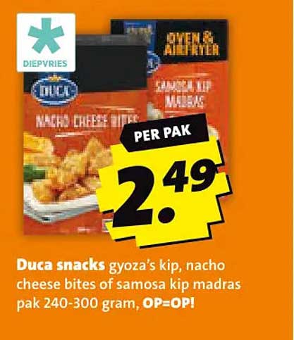 Duca snacks gyoza's kip, nacho cheese bites of samosa kip madras pak 240-300 gram, OP=OP!
