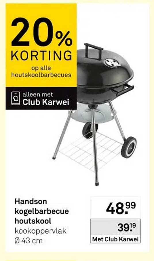Handson kogelbarbecue houtskool kookoppervlak Ø 43 cm 20% KORTING op alle houtskoolbarbecues alleen met Club Karwei