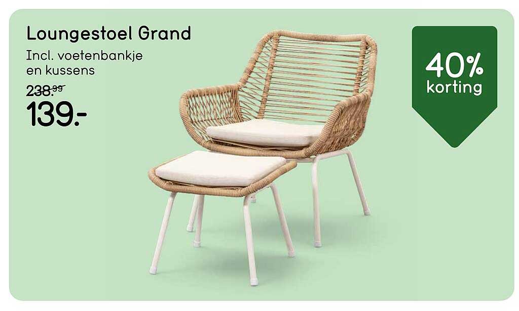 Loungestoel Grand Incl. voetenbankje en kussens 40% korting