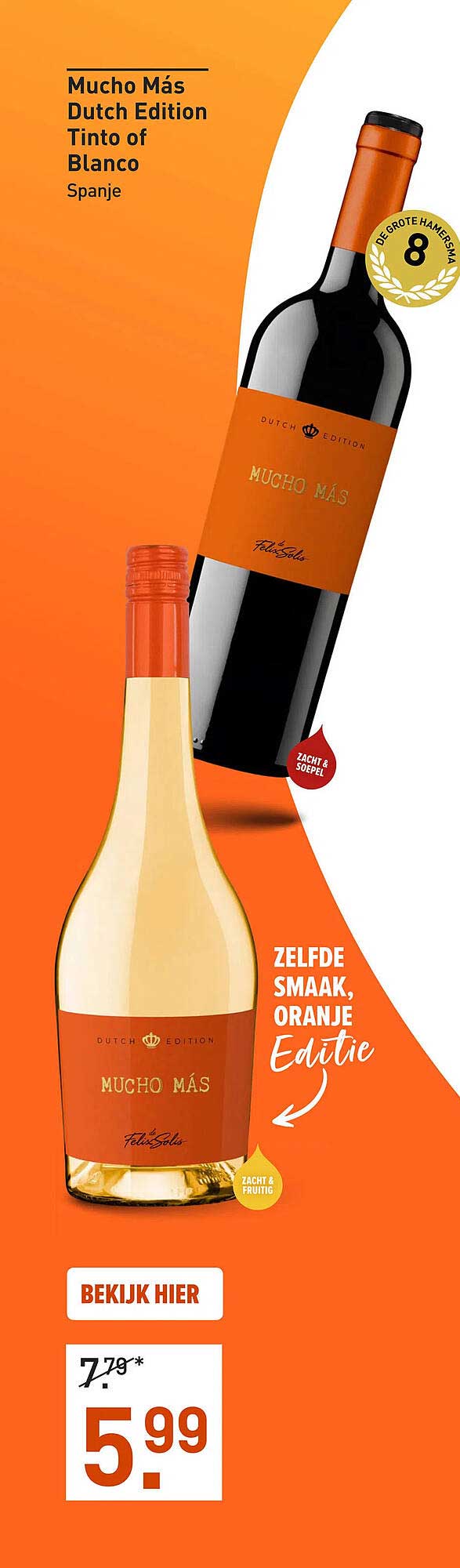 Mucho Más Dutch Edition Tinto of Blanco Spanje