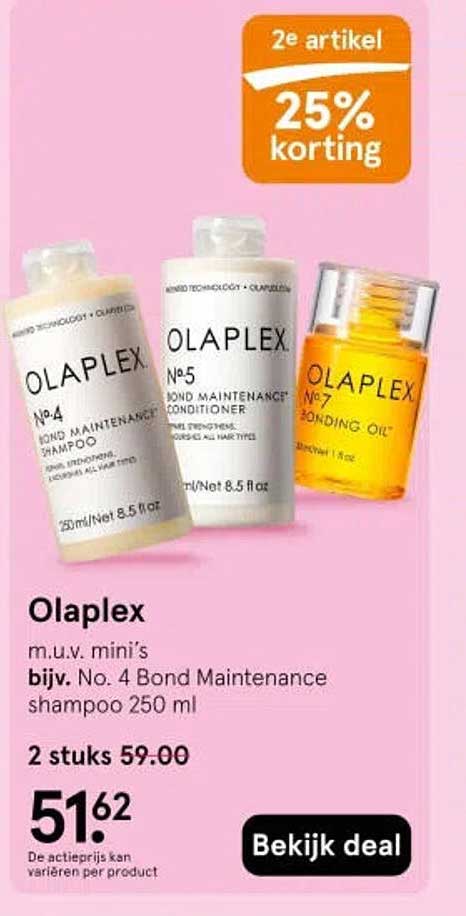 Olaplex m.u.v. mini’s bijv. No. 4 Bond Maintenance shampoo 250 ml 2e artikel 25% korting