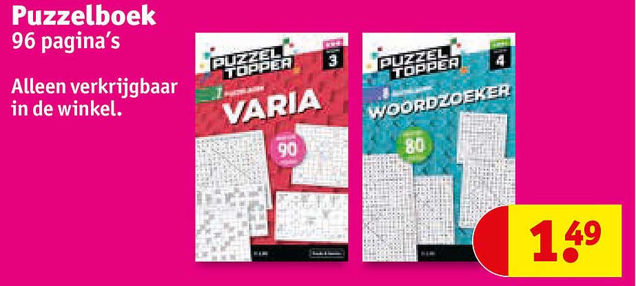 Puzzelboek 96 pagina’s Alleen verkrijgbaar in de winkel.