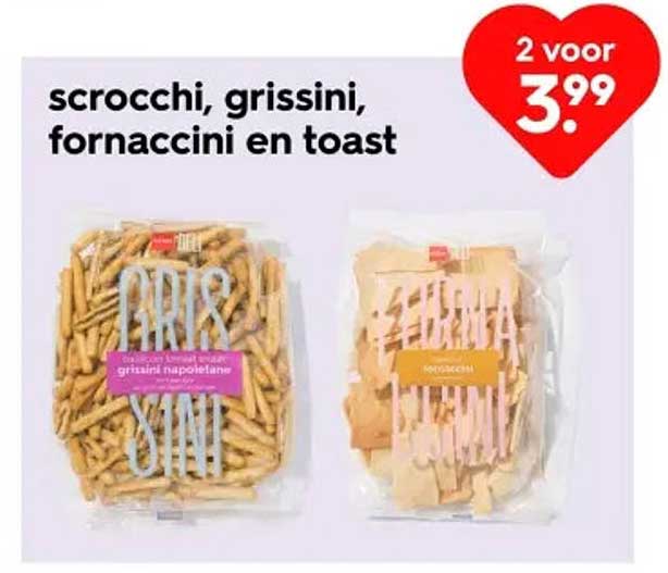 scrocchi, grissini, fornaccini en toast 2 voor 3.99