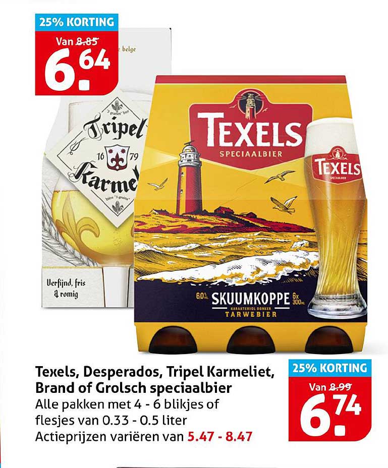 Texels, Desperados, Tripel Karmeliet, Brand of Grolsch speciaalbier