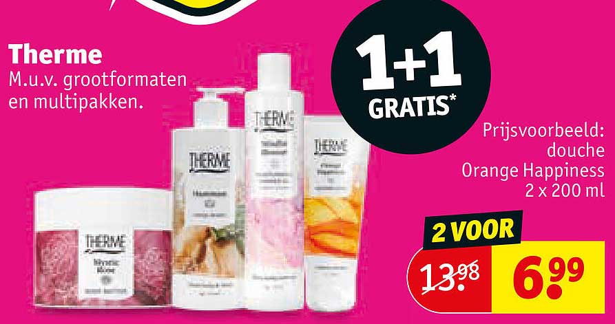 Therme M.u.v. grootformaten en multipakken. 1+1 GRATIS*