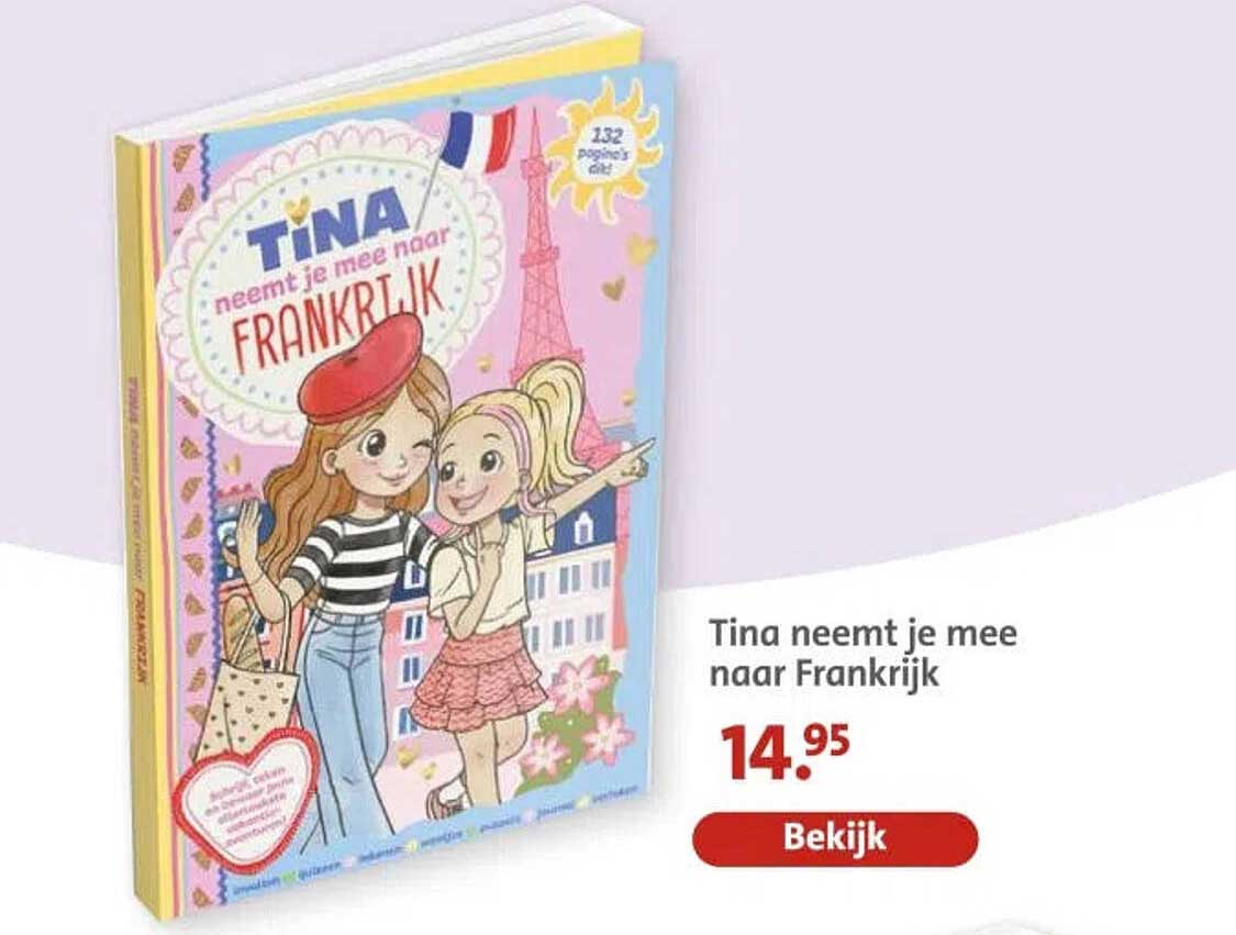 Tina neemt je mee naar Frankrijk