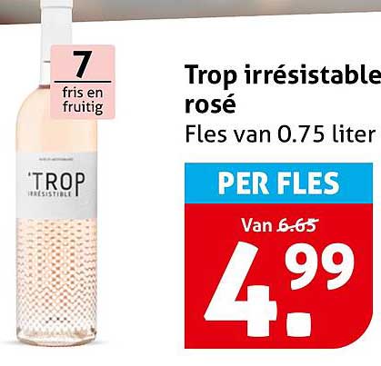 Trop irrésistible rosé Fles van 0.75 liter PER FLES