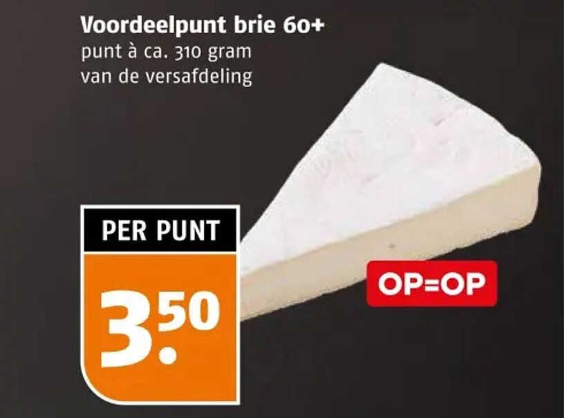 Voordeelpunt brie 60+ punt à ca. 310 gram van de versafdeling OP=OP