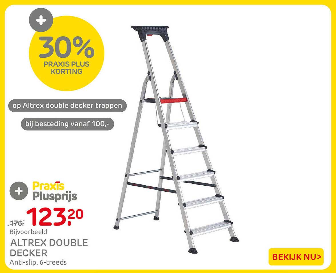 30% PRAXIS PLUS KORTING op Altrex double decker trappen bij besteding vanaf 100,-