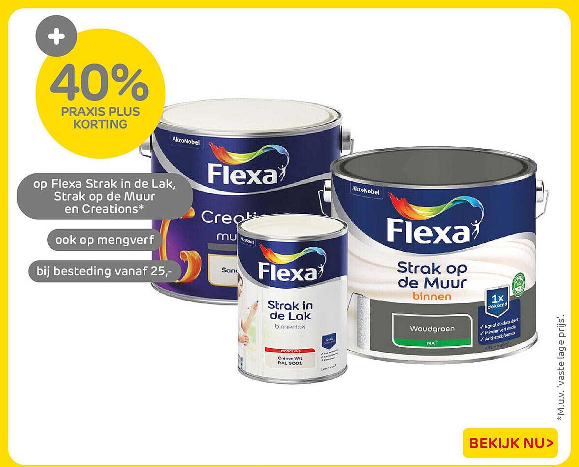 40% Praxis Plus korting op Flexa Strak in de Lak, Strak op de Muur en Creations* ook op mengverf bij besteding vanaf 25,-