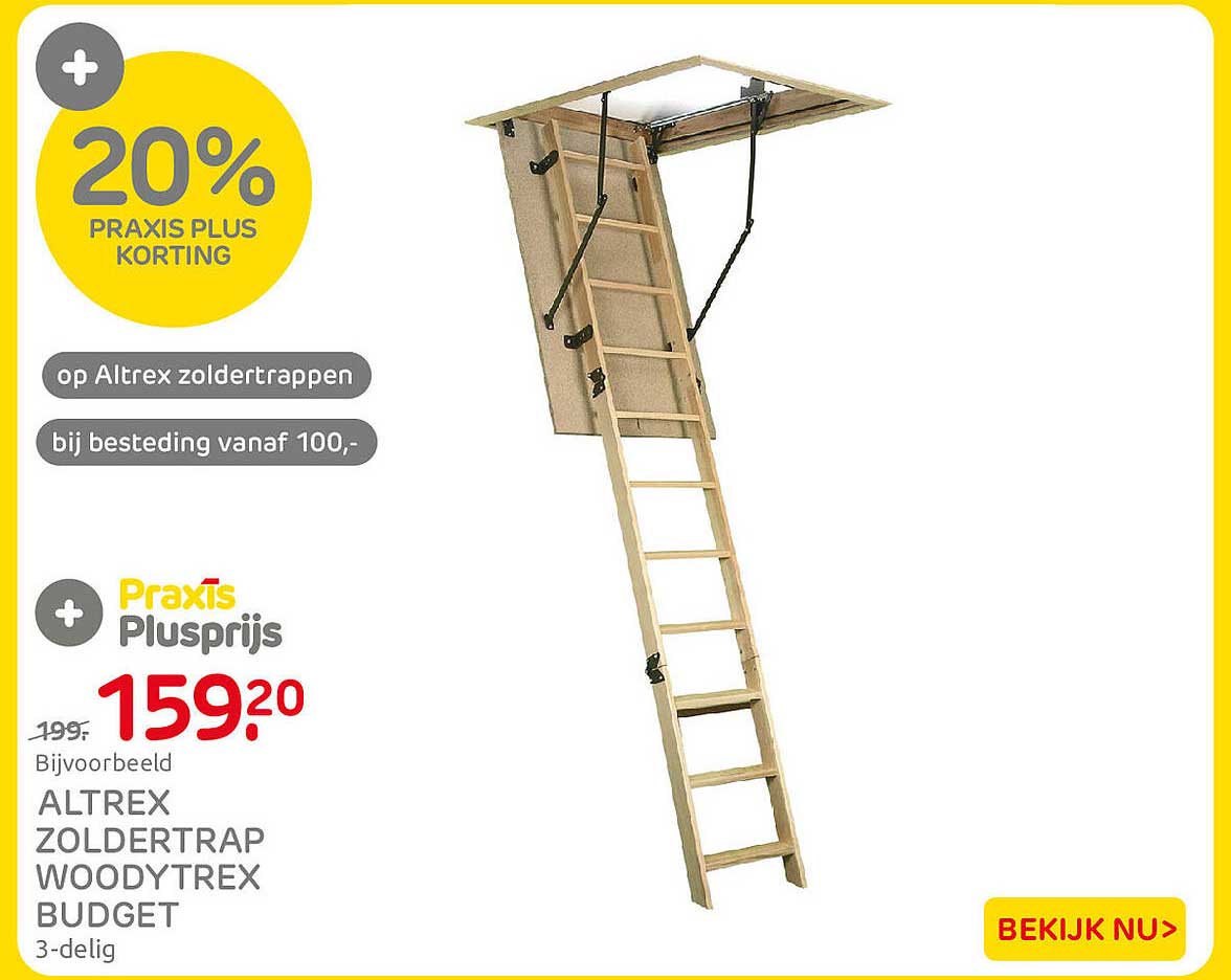 Bijvoorbeeld ALTREX ZOLDTRAP WOODYTREX BUDGET 3-delig 20% PRAXIS PLUS KORTING