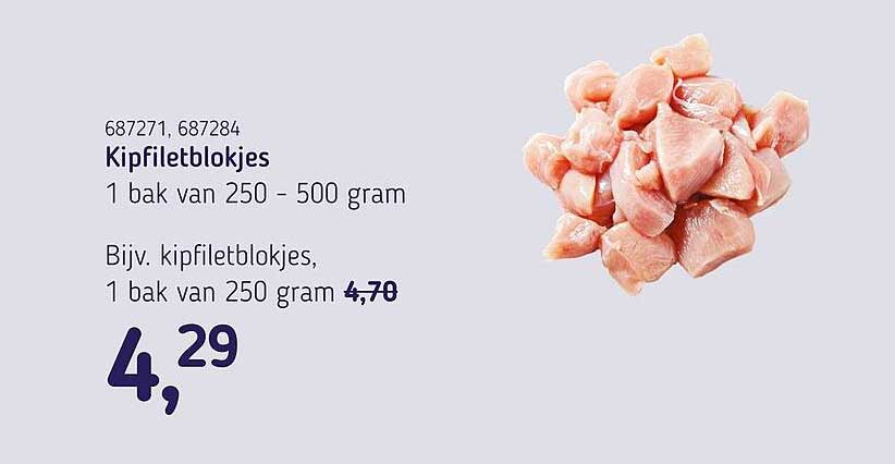 Kipfiletblokjes 1 bak van 250 - 500 gram