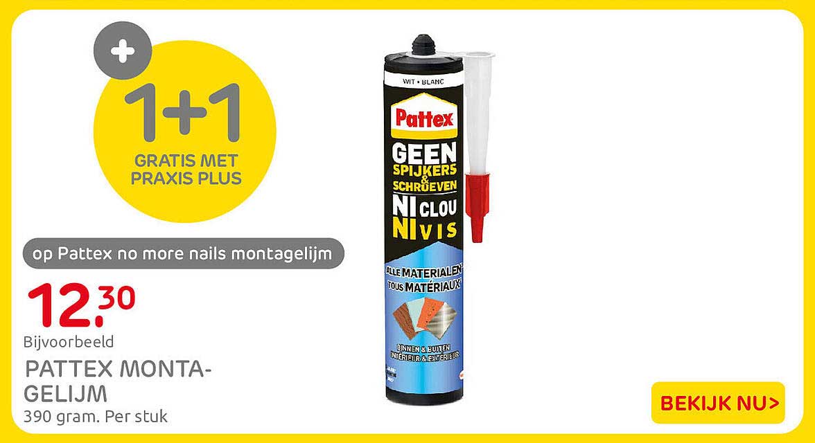Op Pattex no more nails montagelijm 1+1 gratis met Praxis Plus