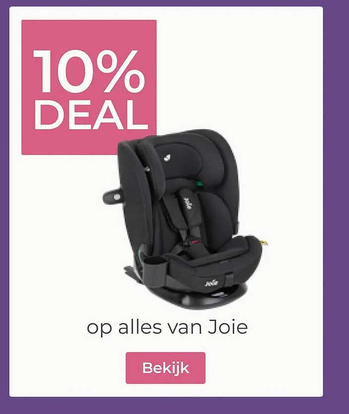 10% DEAL op alles van Joie