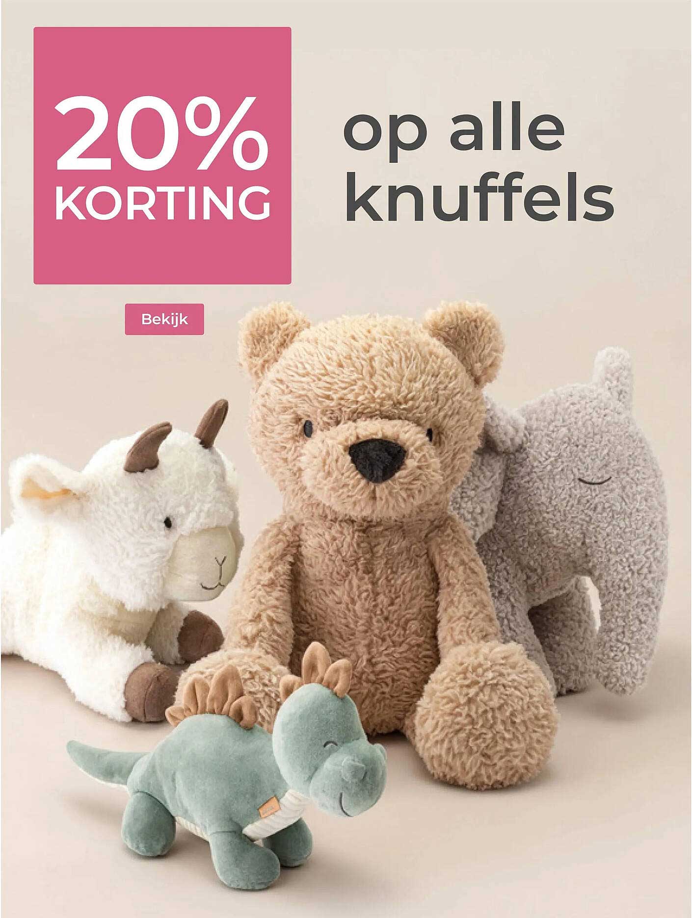 20% korting op alle knuffels