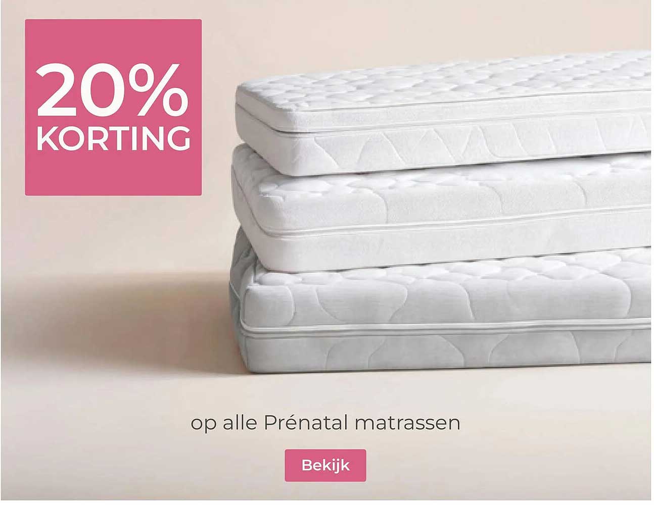 20% KORTING op alle Prénatal matrassen