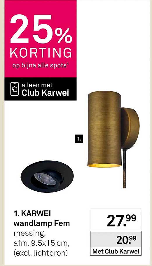 25% KORTING op bijna alle spots alleen met Club Karwei