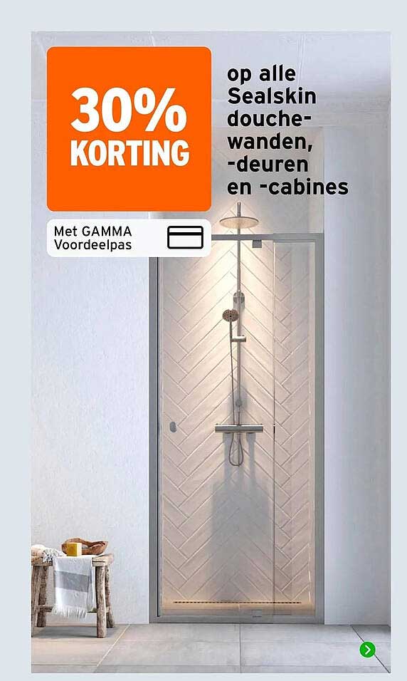 30% korting op alle Sealskin douche-wanden, -deuren en -cabines met GAMMA Voordeelpas