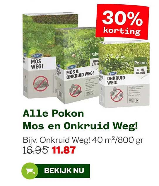 Alle Pokon Mos en Onkruid Weg! 30% korting