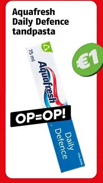 Aquafresh Daily Defence tandpasta OP=OP!