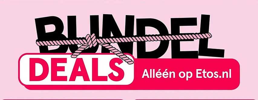 BUNDEL DEALS - Alléén op Etos.nl