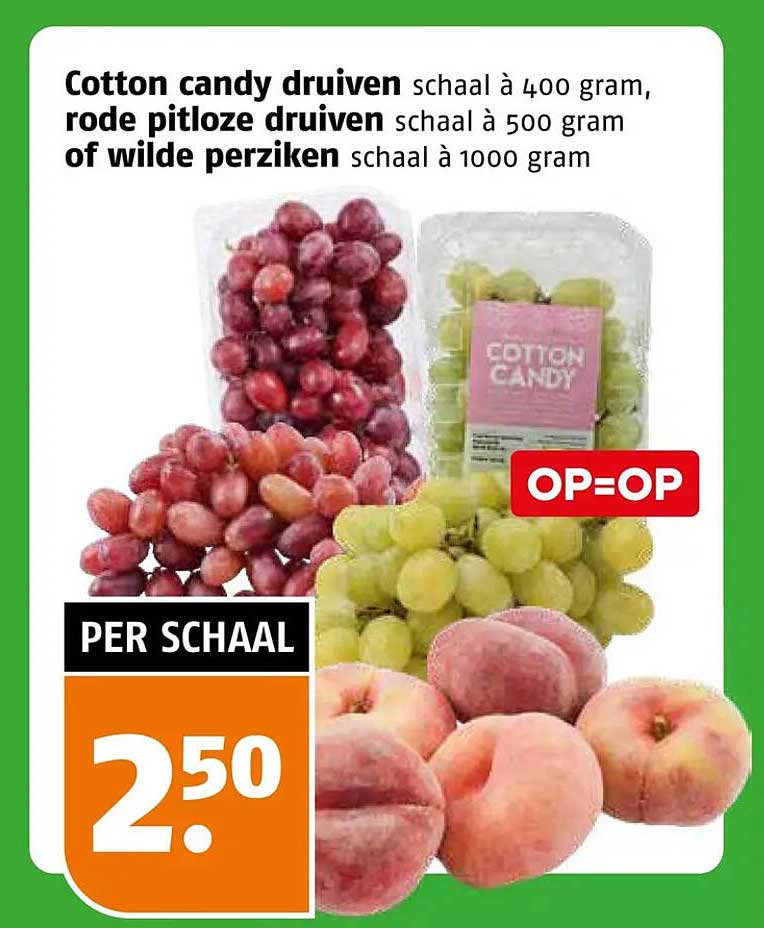Cotton candy druiven schaal à 400 gram, rode pitloze druiven schaal à 500 gram of wilde perziken schaal à 1000 gram OP=OP
