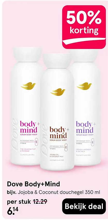 Dove Body+Mind bijv. Jojoba & Coconut douchegel 350 ml 50% korting