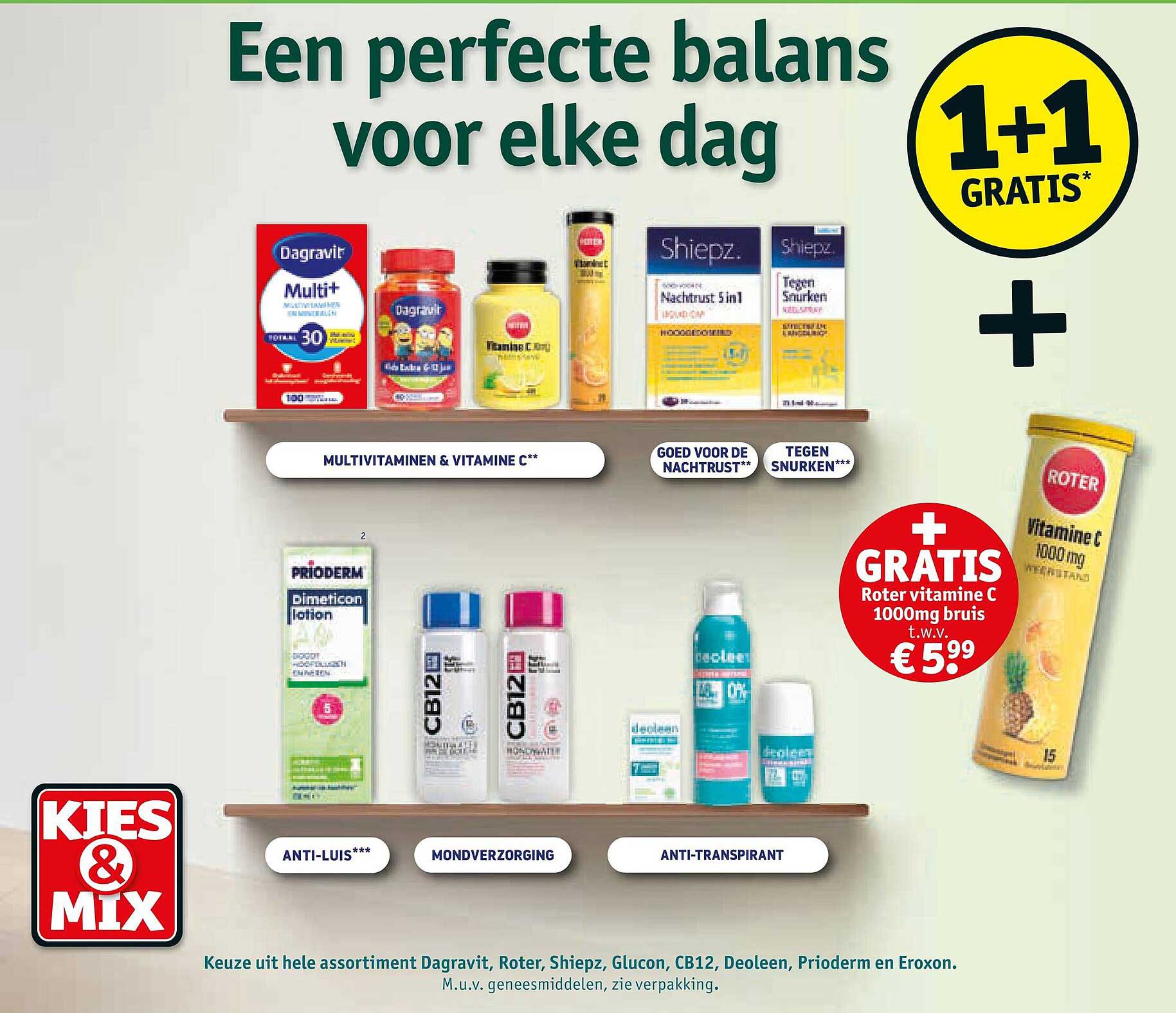 Een perfecte balans voor elke dag 1+1 gratis