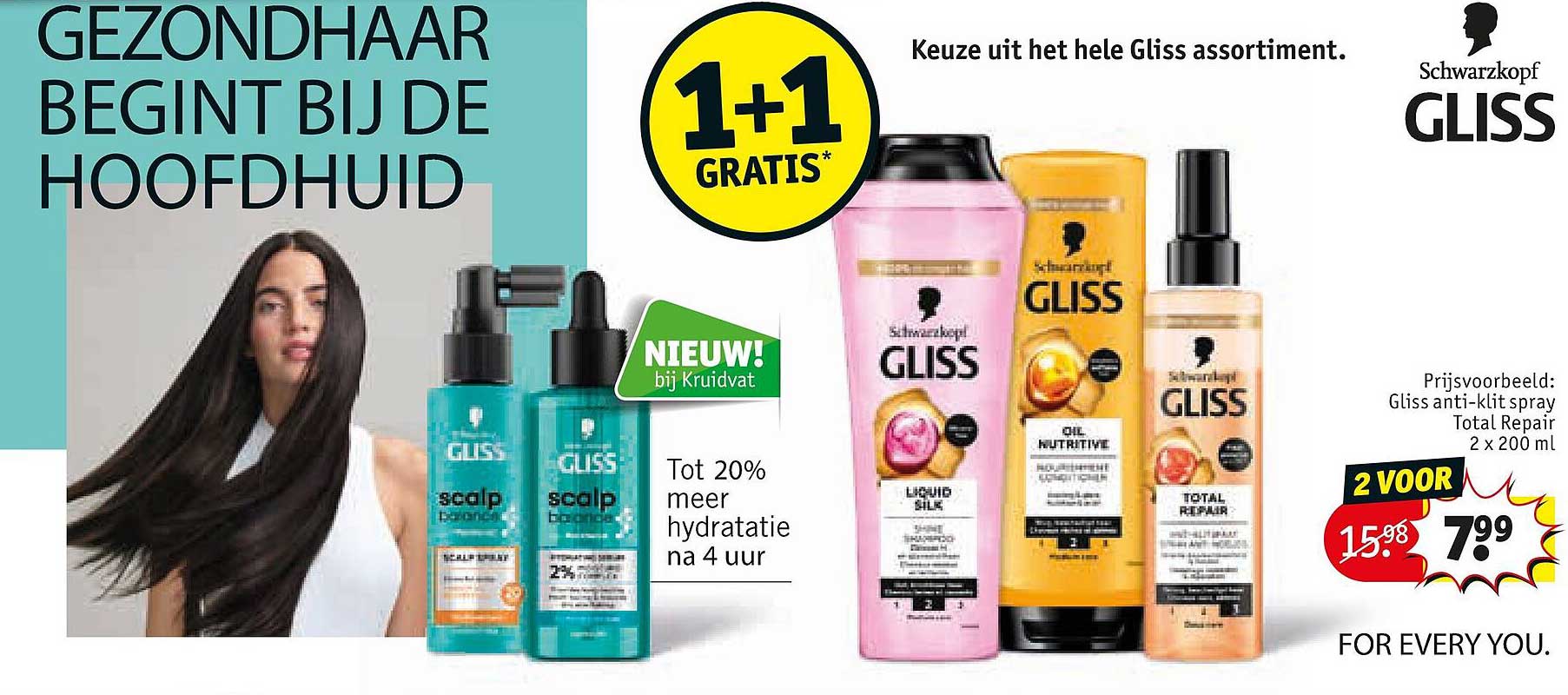 Keuze uit het hele Gliss assortiment. 1+1 GRATIS*