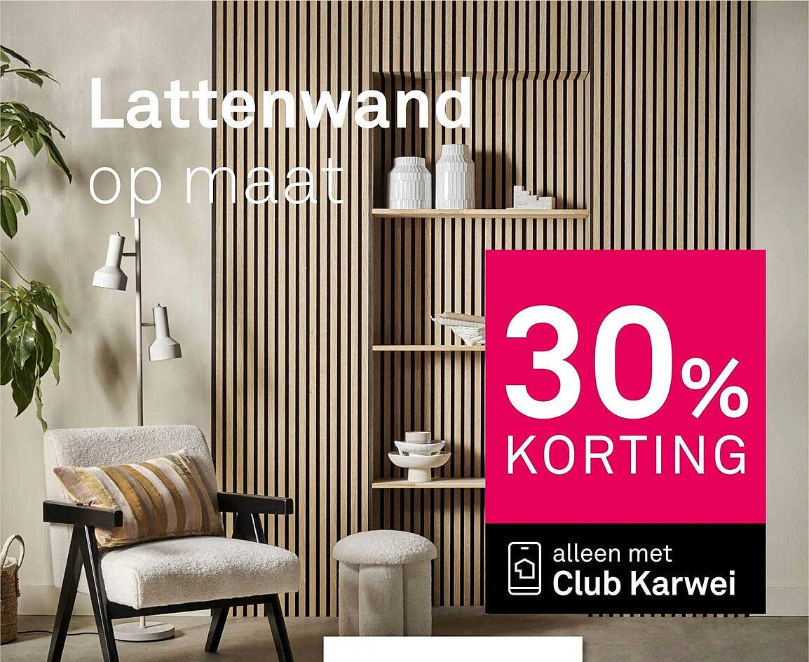 Lattenwand op maat 30% korting alleen met Club Karwei
