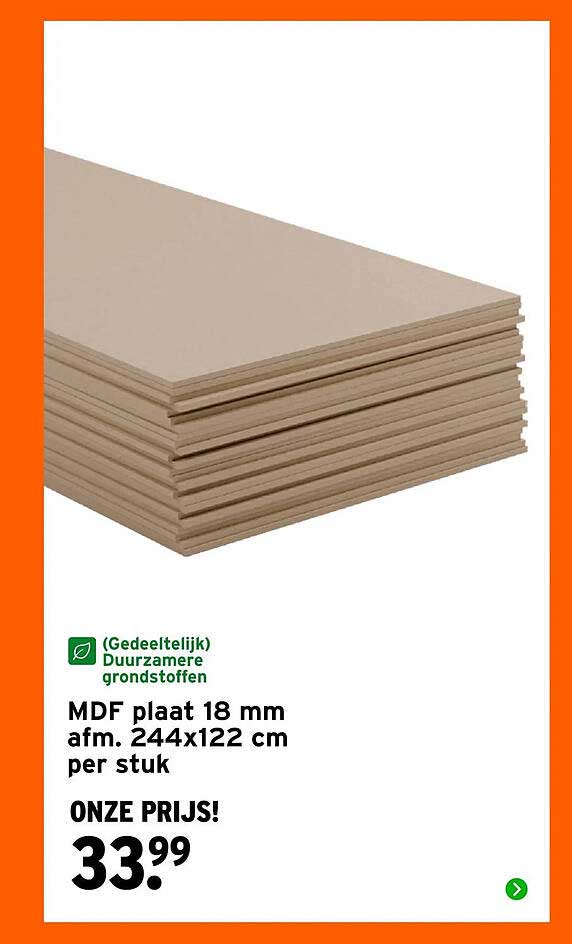 MDF plaat 18 mm afm. 244x122 cm per stuk