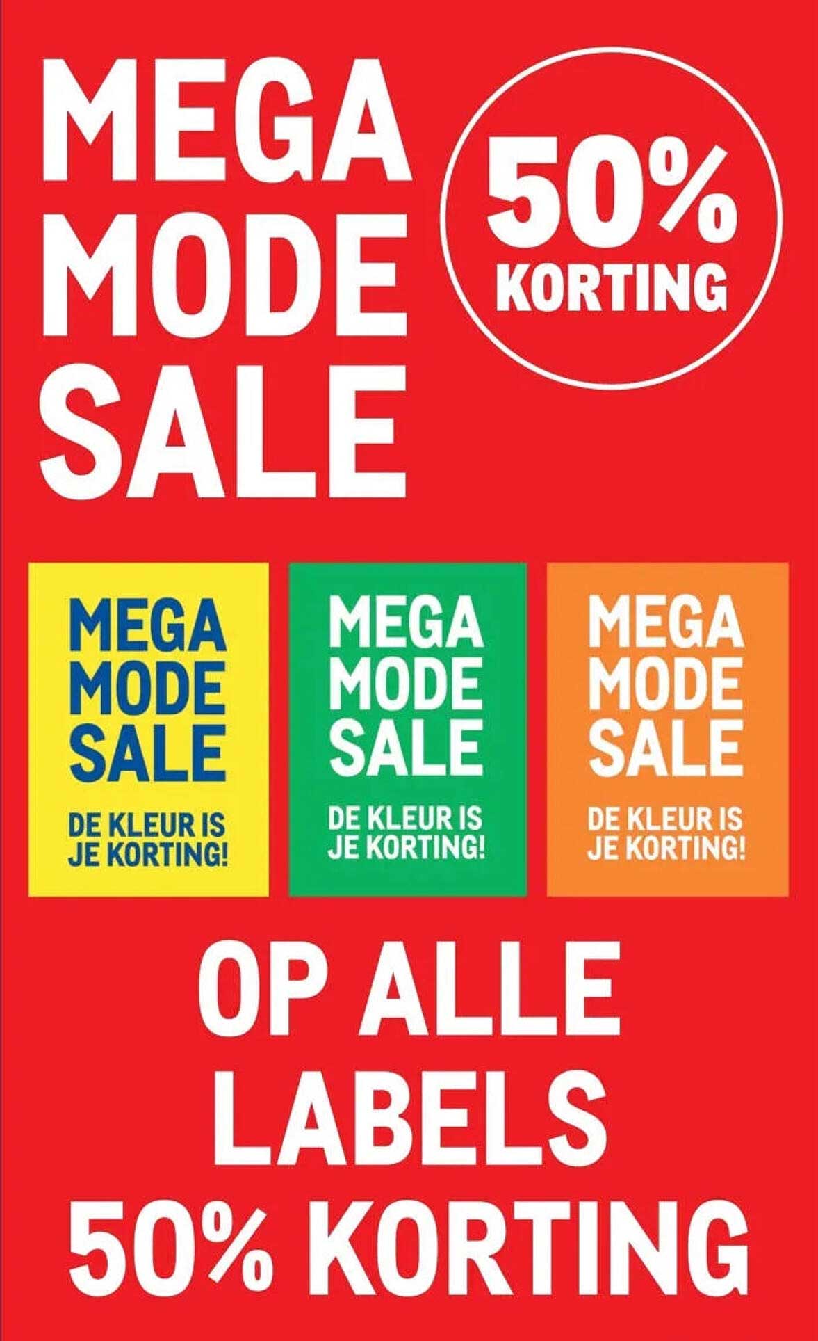 MEGA MODE SALE 50% KORTING OP ALLE LABELS