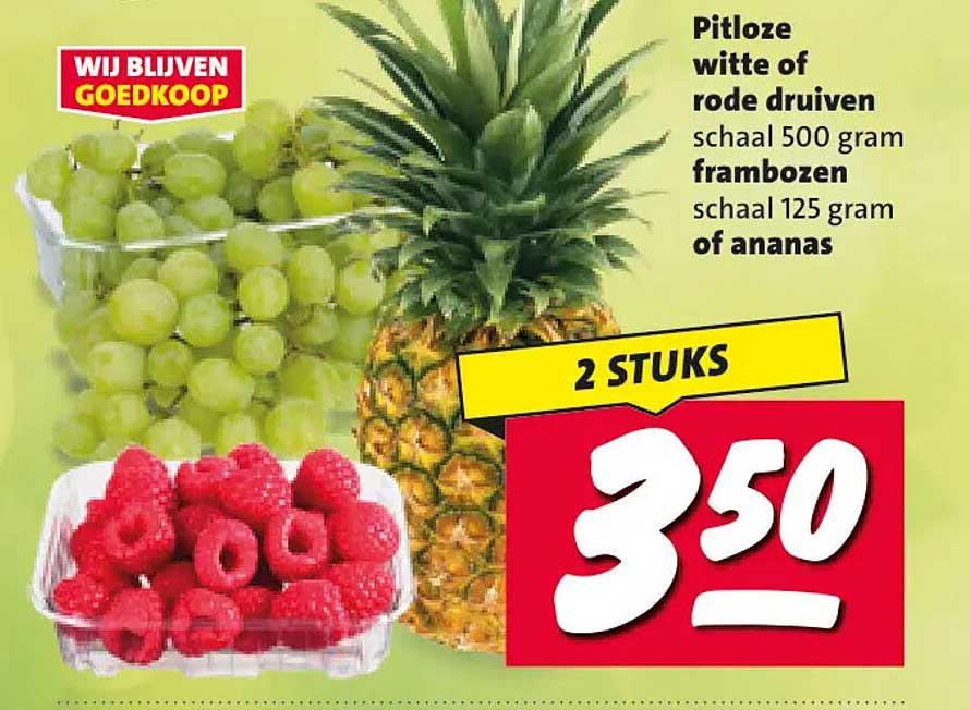 Pitloze witte of rode druiven schaal 500 gram frambozen schaal 125 gram of ananas 2 STUKS