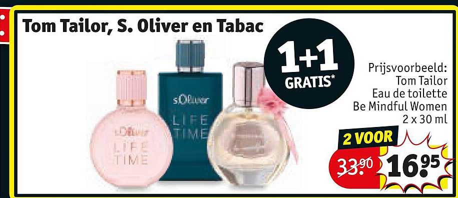Tom Tailor, S. Oliver en Tabac 1+1 GRATIS*