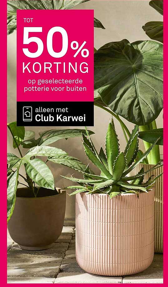 Tot 50% korting op geselecteerde potterie voor buiten alleen met Club Karwei