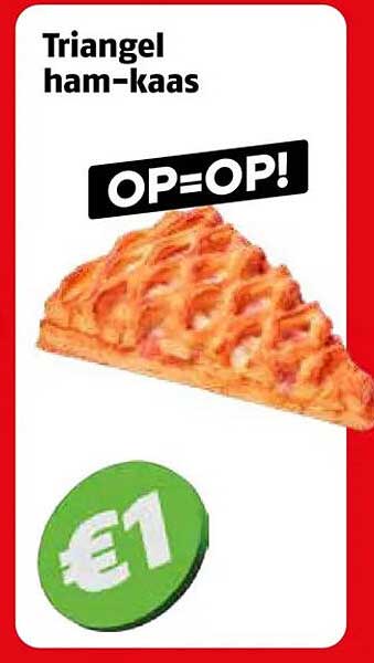 Triangel ham-kaas OPE=OP!