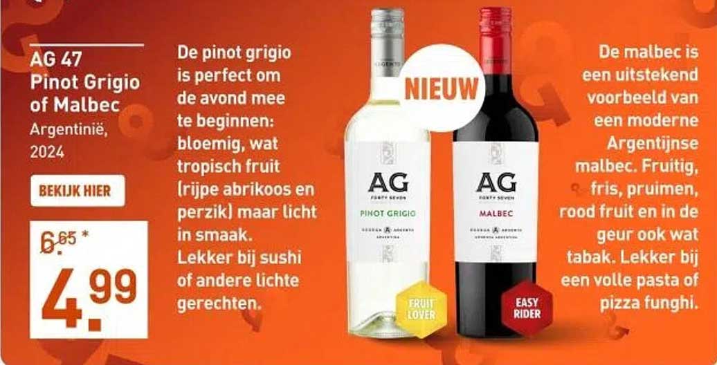 AG 47 Pinot Grigio of Malbec