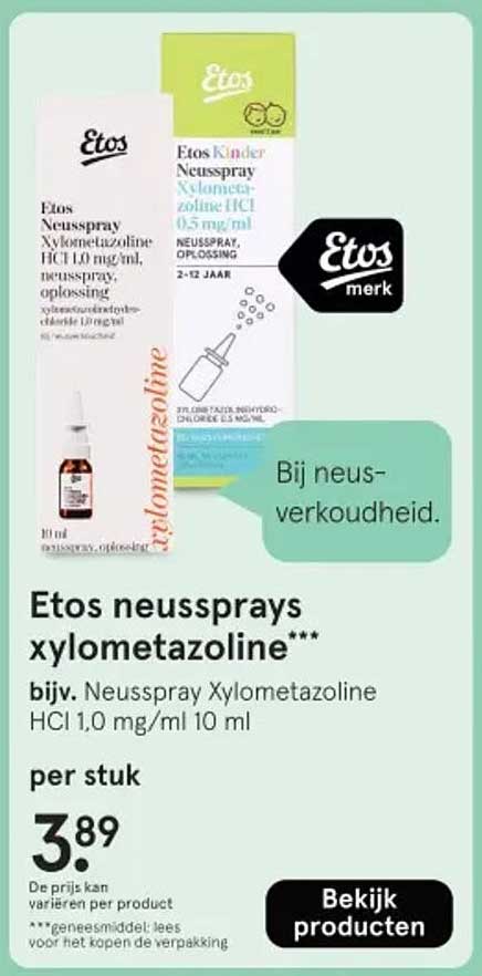 Etos neussprays xylometazoline*** bijv. Neusspray Xylometazoline HCI 1,0 mg/ml 10 ml