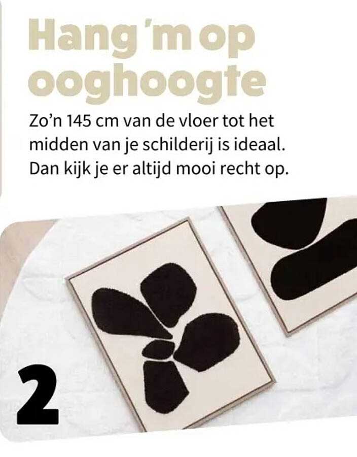 Hang 'm op ooghoogte