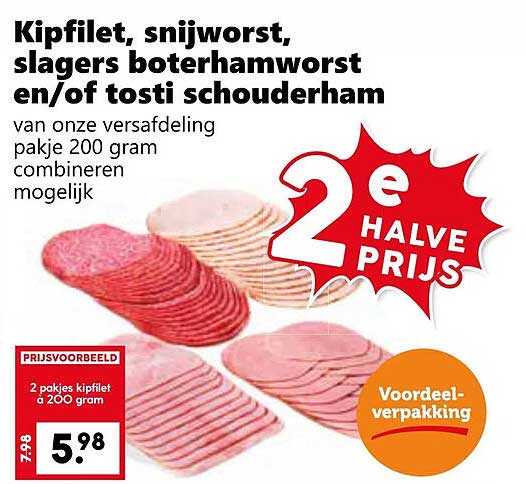 Kipfilet, snijworst, slagers boterhamworst en/of tosti schouderham