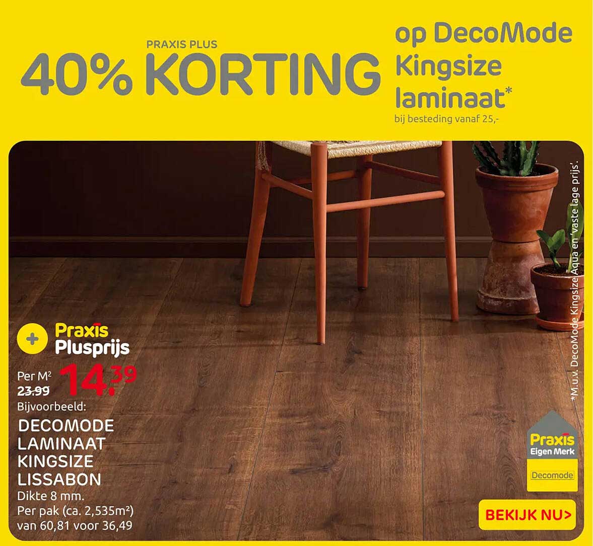 40% KORTING op DecoMode Kingsize laminaat*