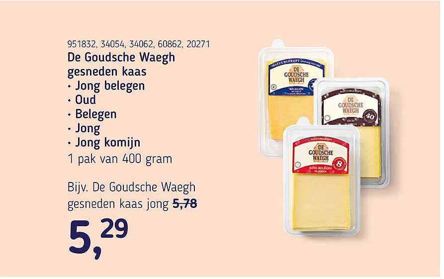 De Goudsche Waegh gesneden kaas