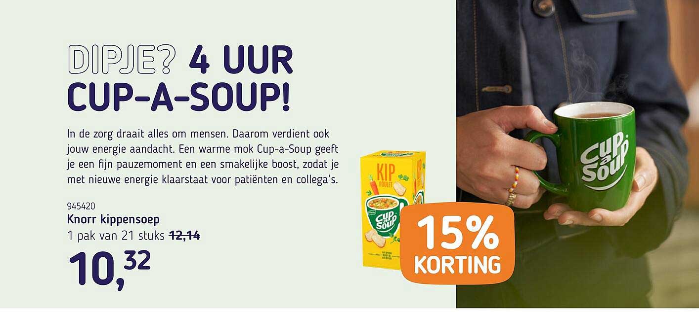 DIPJE? 4 UUR CUP-A-SOUP! 15% KORTING