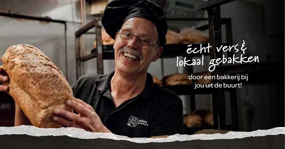 echt vers & lokaal gebakken door een bakkerij bij jou uit de buurt!
